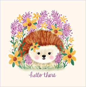Hello There Just Because Hedgehog Card