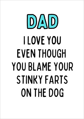 Dad I Love You Even Though Father's Day Card