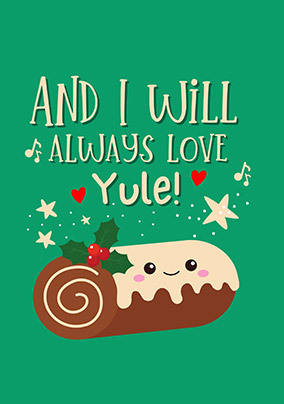 Always Love Yule Christmas Card