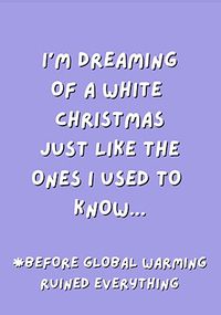 Tap to view Dreaming of a White Christmas Spoof Card