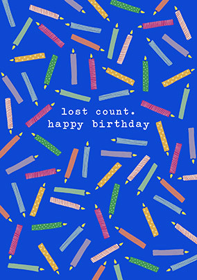 Lost Count Funny Birthday Card