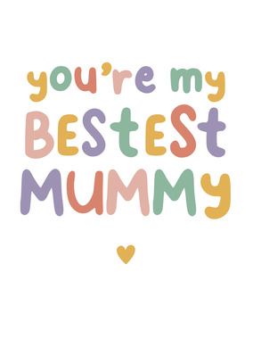 My Bestest Mummy Mother's Day Card