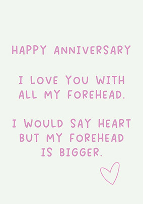 Big Forehead Anniversary Card