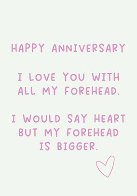 Big Forehead Anniversary Card