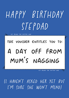 Day Off Mum's Nagging Stepdad Birthday Card