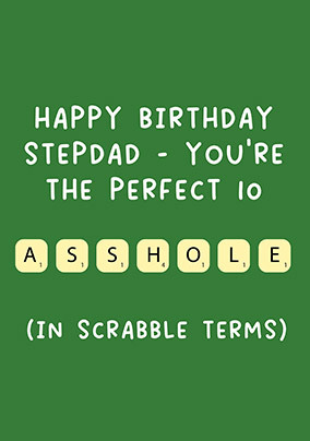 Perfect 10 Asshole Stepdad Birthday Card