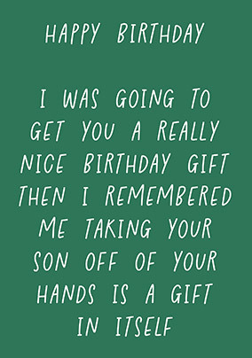 Taking Your Son Off Your Hands Birthday Card