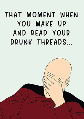 Drunk Threads Birthday Card