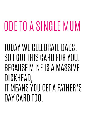 Ode to a Single Mum Father's Day Card