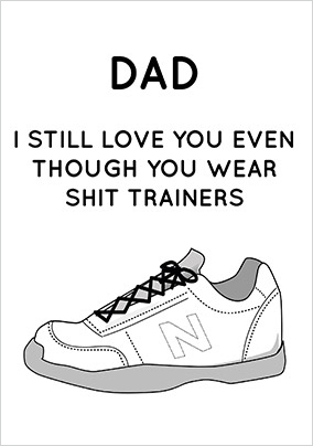 Dad I Still Love You Father's Day Card