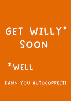 Get Willy Soon Funny Get Well Card