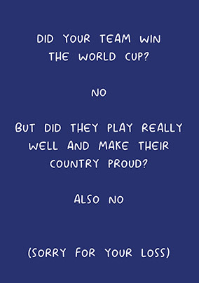 Your Team Lost World Cup Card