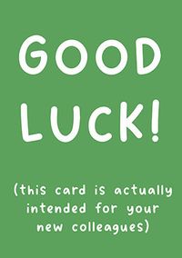 Good Luck New Colleagues Card