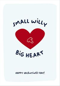 Small Willy Big Heart Valentine's Day Card