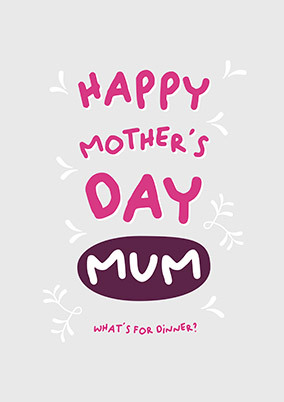 What's For Dinner Mothers Day Card