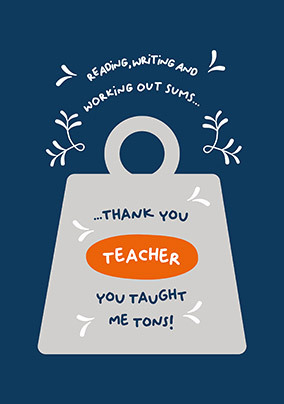 Taught Me Tons Thank You Card