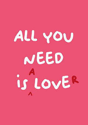 All You Need is a Lover Card