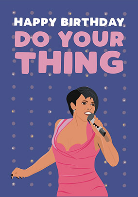 Do Your Thing Birthday Card