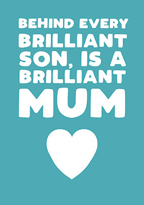 Brilliant Mum from Son Mother's Day Card