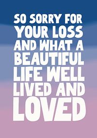 Tap to view Well Lived and Loved Sympathy Card