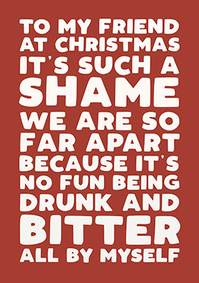 Friend Drunk and Bitter Christmas Card