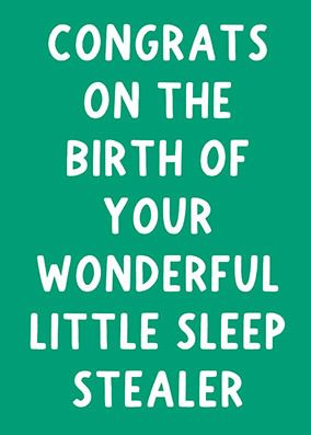 Sleep Stealer New Baby Card
