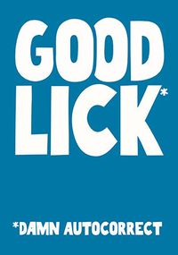 Tap to view Good Lick Funny Good Luck Card