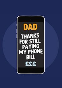 Tap to view Thanks for paying my bill Dad Birthday Card