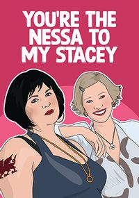 Tap to view Nessa to my Stacey Card