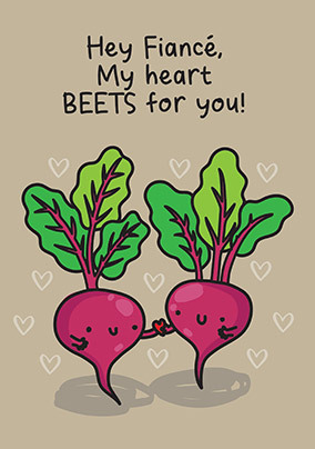 Fiancé Heart Beets Birthday Card