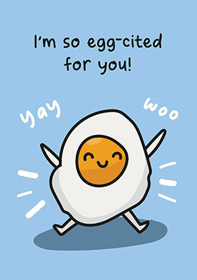 So Egg-cited for You Congratulations Card