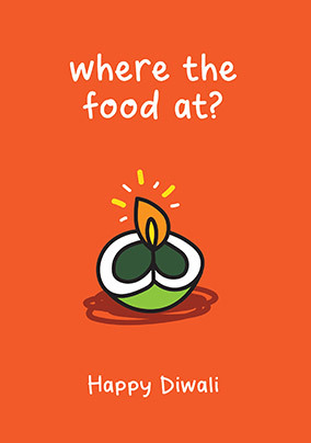 Where The Food At Diwali Card