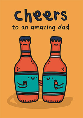 Cheers to an An Amazing Dad Fathers Day Card