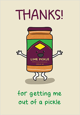 Out of a Pickle Thank You Card