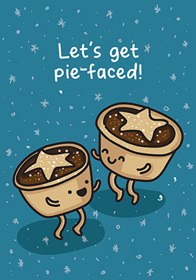 Let's Get Pie-Faced Christmas Card