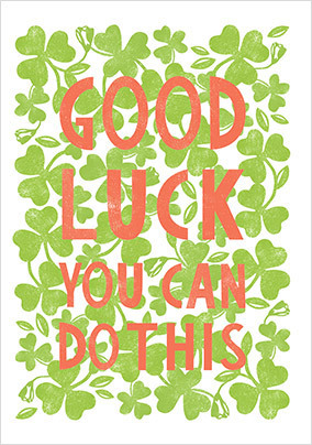 Good Luck You Can Do This Clovers Card