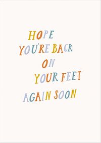 Hope You're Back on Your Feet Get Well Card