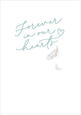 Forever in our Hearts Feather Sympathy Card