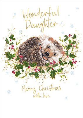 Wonderful Daughter Hedgehog Christmas Card