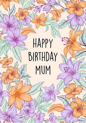 Happy Birthday Floral Mum Card