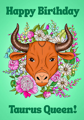 Taurus Queen Birthday Card