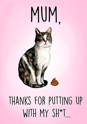 Cat Sh*t Mother's Day Card