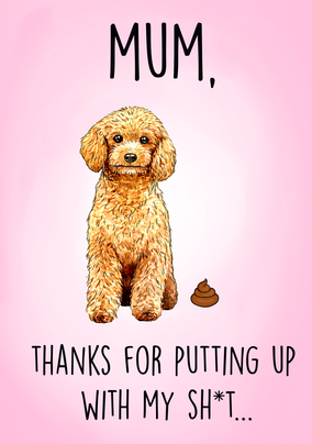 Dog Sh*t Mother's Day Card
