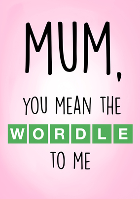 Wordle to Me Spoof Mother's Day Card