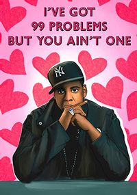 Tap to view 99 Problems Spoof Valentine's Day Card
