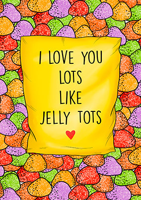 Jelly Tots Spoof Valentine's Day Card