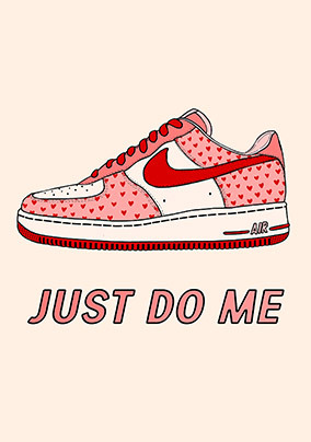 Just Do Me Valentine's Day Card