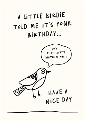 A Little Birdie Birthday Card