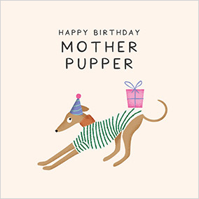 Mother Pupper Birthday Card