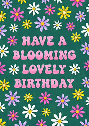 Blooming Lovely Flowers Birthday Card
